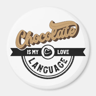 Chocolate is mijn liefdestaal magneet
