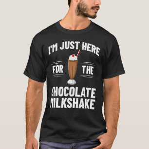 Chocolate Milkshake Milk Choco Shake Drink T-shirt