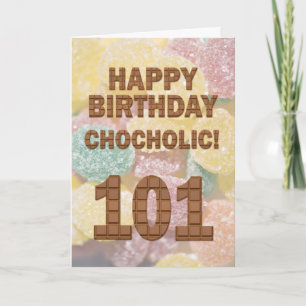 Chocololic 101ste verjaardag-kaart kaart