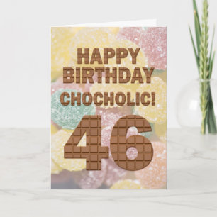 Chocololic 46e verjaardagskaart kaart