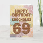 Chocololic 69th Birthday card Kaart (Voorkant)
