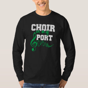Choir leraar chorister Choir Director Choir is mij T-shirt