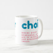 Choir Mug, Mug cadeau, tasse-cadeau amusante, slog (Devant droit)