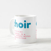 Choir Mug, Mug cadeau, tasse-cadeau amusante, slog (Devant gauche)