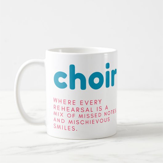 Choir Mug, Mug cadeau, tasse-cadeau amusante, slog (Gauche)