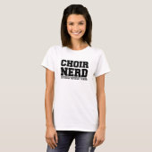 Choir Nerd T-shirt (Voorkant volledig)
