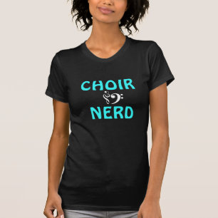 Choir Nerd T-shirt