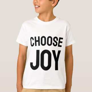 Choisir la Joie Amour et Bonheur Design T-Shirt