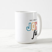 Choisissez Joy Mug (Devant droit)
