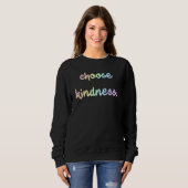 "Choisissez la gentillesse." Sweatshirt arc-en-cie (Devant entier)