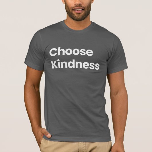 Choisissez le T-shirt Kindness (Devant)