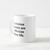 Choix que vous faites Mug (Devant gauche)
