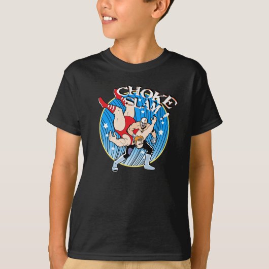 Choke Slam! T-shirt (Voorkant)