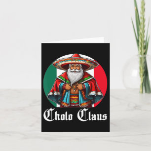 Cholo Kerstmis - Cholo Claus - Leuke Mexicaanse Ke Kaart
