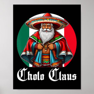 Cholo Kerstmis - Cholo Claus - Leuke Mexicaanse Ke Poster