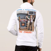 “Choose a Temperature, You Coward!” Hoodie (Achterkant)