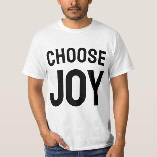 Choose Joy Inspirational | Happiness Quote T-Shirt (Devant)