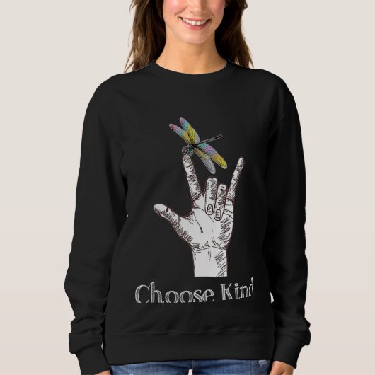 Choose Kind Dragonfly Hand ASL Sign Communicate Sp Trui (Voorkant)