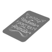 Choose Kindness Don't Eat Animals Vegetarian Magneet (Linkerzijde)