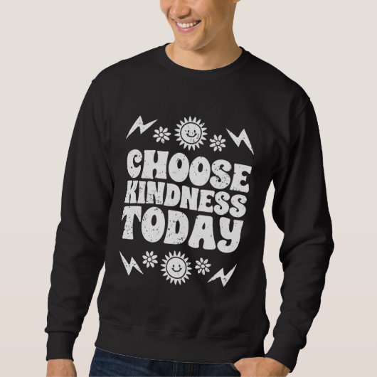 Choose Kindness Today Inspirational Empathy For Ki Trui (Voorkant)