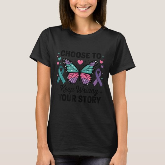 Choose To Keep Writing Your Story Insrational Butt T-shirt (Voorkant)