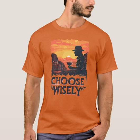 Choose Wisely Sunset T-shirt (Voorkant)