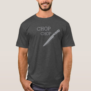 Chop Chop Keukenmes t-shirt