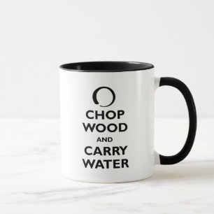 Chop Wood en Carry Water Mok