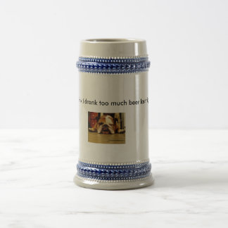 Chope À Bière anglais-bouledogue, je pense que j'ai bu de trop