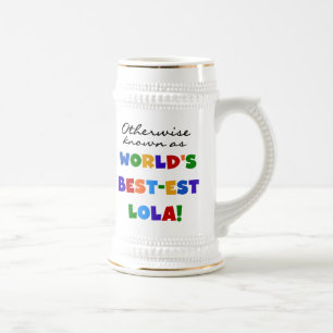 Chope À Bière Autrement connu comme les meilleurs cadeaux Lola