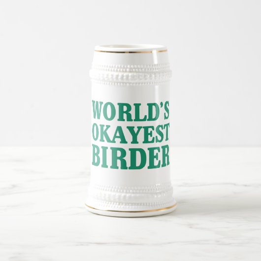 Chope À Bière Birder d'Okayest du monde (Centre)