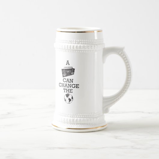 Chope À Bière Boombox peut changer le monde (Droite)