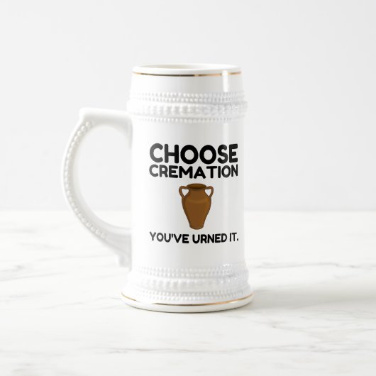 Chope À Bière Choisissez Cremation que vous avez appelée (Gauche)