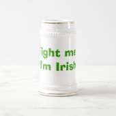 Chope À Bière Combattez-moi, je suis irlandais (Centre)