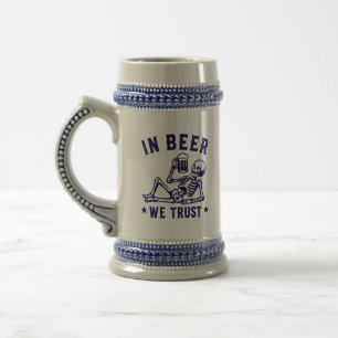 Chope À Bière En bière, nous avons confiance squelette rafraîchi