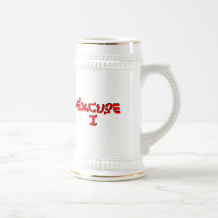 Chope À Bière Excuse I