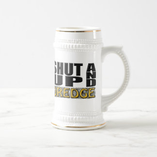 Chope À Bière "FERMÉ ET DRAGUE" (dragueur)