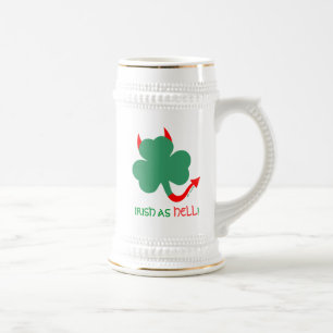 Chope À Bière Irish As Hell St. Paddys Funny Shamrock de nouveau