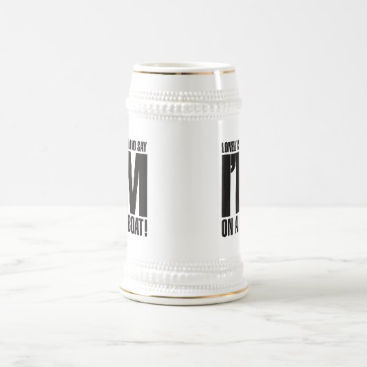 Chope À Bière Je suis sur un bateau (Centre)