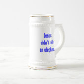 Chope À Bière Jésus n'a pas monté d'éléphant (Devant droit)