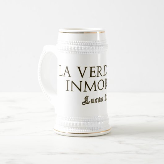 Chope À Bière La Verdad Es Inmortal(Letras Gold) (Devant gauche)