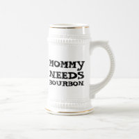 MAMAN A BESOIN D'UN PINCE À BIÈRE BOURBON
