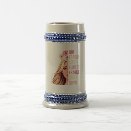 Chope À Bière Pas fragile comme une fleur fragile comme une bomb (Centre)