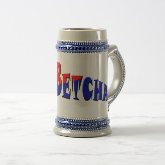 Chope À Bière Toi Betcha ! (Devant droit)