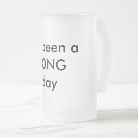 Chope Givrée Beer Stein Ça a été une LONGUE journée (Devant droit)