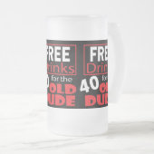 Chope Givrée Boissons gratuites pour les 40 ans Anniversaire Du (Devant droit)