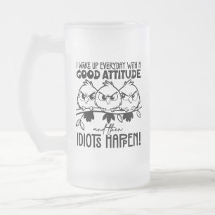 Chope Givrée Cadeaux de citation d'oiseau drôle Idiots Happen 