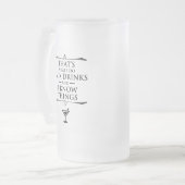 Chope Givrée C'est ce que je fais pour mélanger des boissons et (Devant gauche)