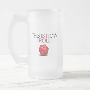 Chope Givrée C'Est Comme Ça Que Je Roule Dice RPG Dice Drôle