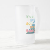 Chope Givrée C'est une bonne journée pour aller pêcher (Devant droit)